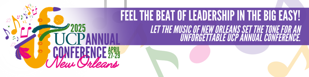 Annual Conference logo featuring music notes and jazz saxophone. The text says Feel the beat of leadership in the big easy. Let the music  of New Orleands Set the tone for an unforgettable UCP Annual Conference